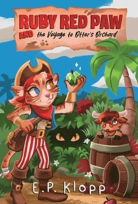 bokomslag Ruby Red Paw & the Voyage to Otter's Orchard
