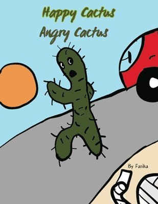 Happy Cactus, Angry Cactus 1