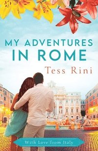 bokomslag My Adventures in Rome