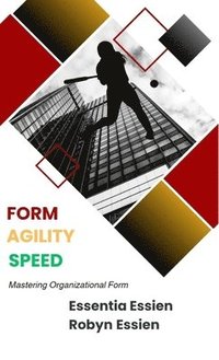 bokomslag Form. Agility. Speed.