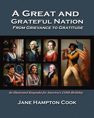 bokomslag Great and Grateful Nation--From Grievance to Gratitude