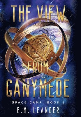 E M Leander, E. M. Leander - View from Ganymede, Inbunden