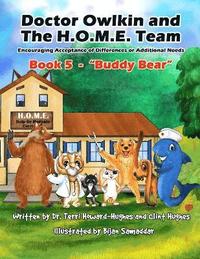 bokomslag Doctor Owlkin and The H.O.M.E. Team Book 5 - Buddy Bear