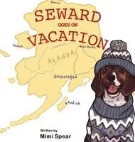 Spear - Seward Goes on Vacation, Inbunden. Tillgänglighet: Lägg i varukorg