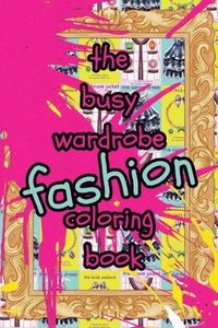 bokomslag Busy Wardrobe Coloring Book