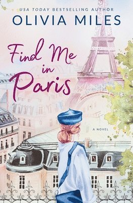 Olivia Miles - Find Me in Paris, Häftad