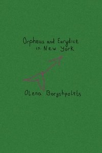 bokomslag Orpheus and Eurydice in New York