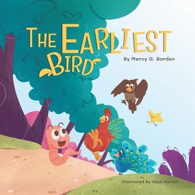 Mercy G Borden, Mercy G. Borden - Earliest Bird, Häftad