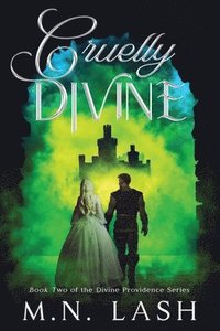 bokomslag Cruelly Divine: Book Two of the Divine Providence Series