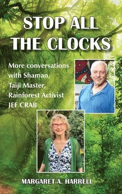 Margaret Ann Harrell, Jef Crab - Stop All the Clocks, Inbunden