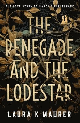 bokomslag Renegade and the Lodestar