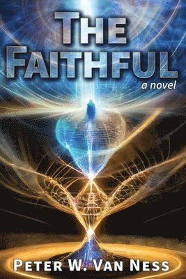 Peter W Van Ness, Peter W. Van Ness, Peter W van Ness - Faithful, Häftad