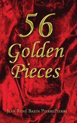 Jean René Bazin Pierrepierre, Jean René Bazin PierrePierre - 56 Golden Pieces, Inbunden