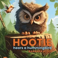 bokomslag Hootie Hears a Hummingbird