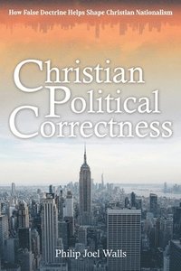 bokomslag Christian Political Correctness