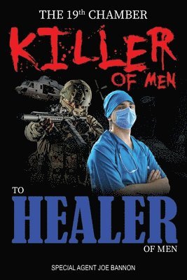 The 19th Chamber - Killer of Men to Healer of Men 1