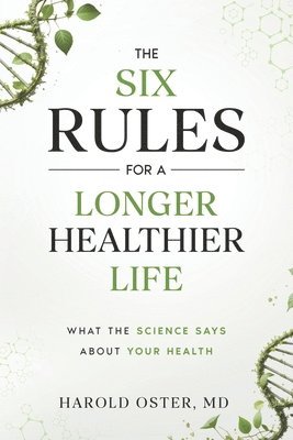 Six Rules for a Longer, Healthier Life 1