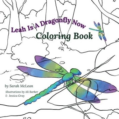 bokomslag Leah Is A Dragonfly Now Coloring Book