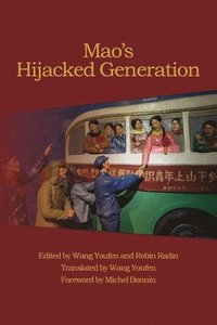 bokomslag Mao's Hijacked Generation