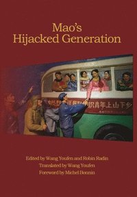 bokomslag Mao's Hijacked Generation