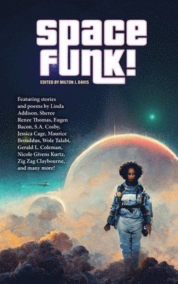 Milton J Davis - Spacefunk, Inbunden