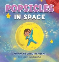 bokomslag Popsicles in Space