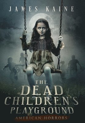 The Dead Children's Playground 1