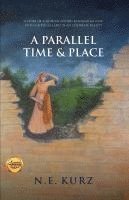 bokomslag A Parallel Time & Place: A Story of a Modern Nation Running in Sync with a Biblical Land in an Alternate Reality