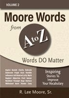 R Lee Moore - Moore Words from A to Z, Volume 2, Häftad