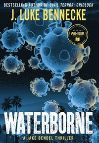 bokomslag Waterborne: A Jake Bendel Thriller