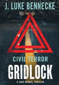 bokomslag Civil Terror: Gridlock