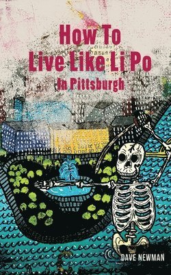 How To Live Like Li Po In Pittsburgh 1