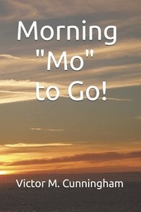 bokomslag Morning "Mo" to Go