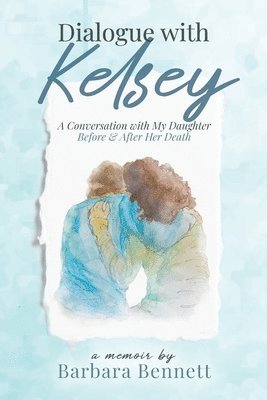 Barbara Bennett - Dialogue with Kelsey, Häftad