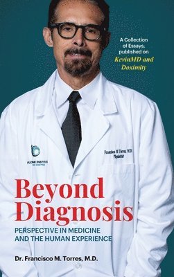 Francisco Torres - Beyond Diagnosis, Inbunden