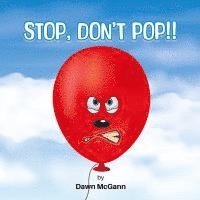 Dawn McGann - Stop, Don't Pop!!, Häftad
