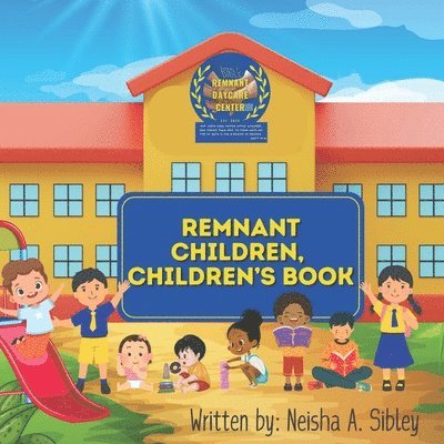 Remnant Children, Children's Book 1