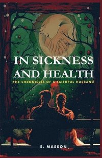 bokomslag In Sickness and Health