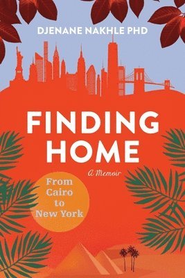 Finding Home: From Cairo to New York 1