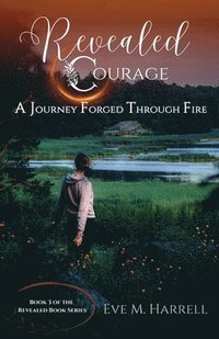 bokomslag Revealed Courage