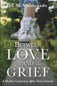 bokomslag Between Love and Grief