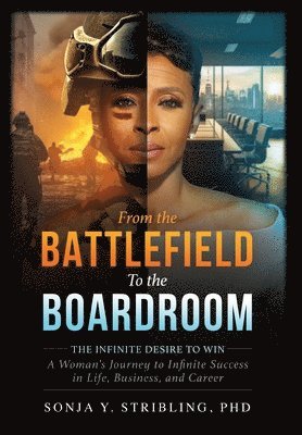 bokomslag From the Battlefield To the Boardroom