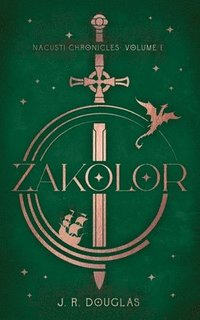 bokomslag Zakolor: Nacusti Chronicles Volume I