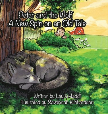 Peter and The Wolf, A New Spin on an Old Tale. 1