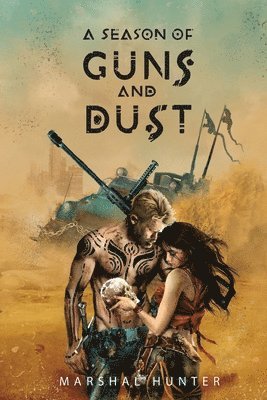 bokomslag Season of Guns and Dust