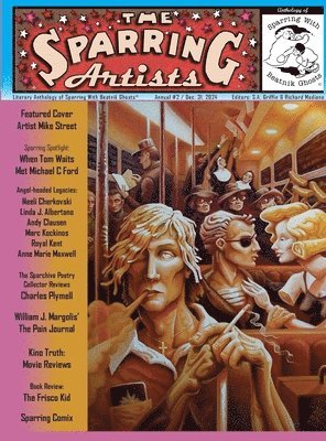 Sparring Artists Annual 2: Literary Anthology of Sparring With Beatnik Ghosts 1