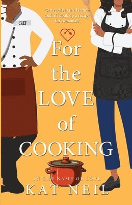 For the Love of Cooking 1