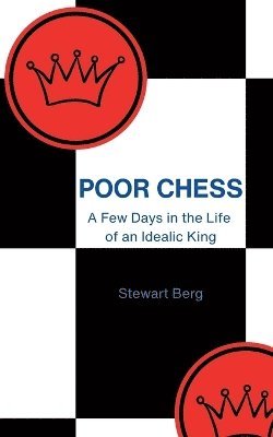 Stewart Berg - Poor Chess, Häftad