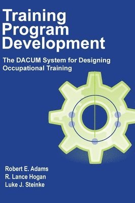 Training Program Development: The DACUM System for Designing Occupational Training