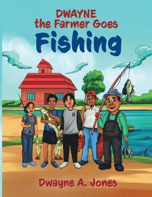 Dwayne the Farmer Goes Fishing 1